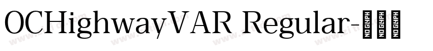 OCHighwayVAR Regular字体转换